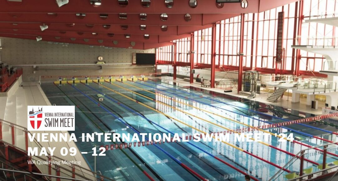 Vienna International Swim Meet  (9 – 12.5.2024)